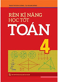 Rèn Kĩ Năng Học Tốt Toán 4