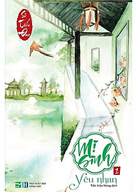 Sách Mị Sinh 1 - Yêu Nhan