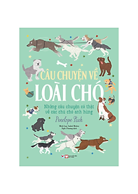 Combo: Những Câu Chuyện Về Loài Mèo + Những Câu Chuyện Về Loài Chó - Những Câu Chuyện Có Thật (Bộ 2 Cuốn)