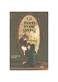 Sách Cô Thành Trong Gương