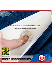 Gối ngủ cao su non HT SYS - Ruột gối Memory Foam công nghệ Nhật Bản - Gối giúp ngủ nhanh , chống mỏi vai gáy - Mang đến giấc ngủ ngon cho mọi nhà