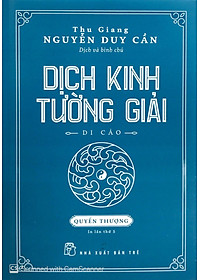 Sách Dịch Kinh Tường Giải (Di Cảo): Quyển Thượng (Tái Bản)