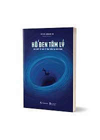 Sách Hố Đen Tâm Lý - Ghi Chép Từ Bác Sĩ Tâm Thần Tại New York