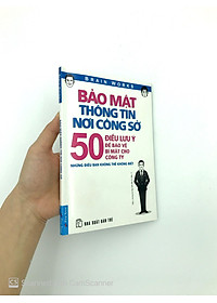 Sách Bảo Mật Thông Tin Nơi Công Sở - 50 Điều Lưu Ý Để Bảo Vệ Bí Mật Cho Công Ty