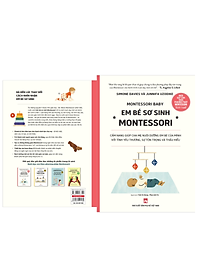 Sách Nuôi Dạy Con Theo Phương Pháp Montessori: Em Bé Sơ Sinh Từ 0-1 Tuổi