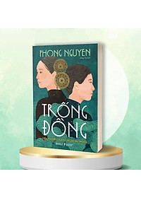 Sách Trống Đồng: Tiểu Thuyết Lịch Sử Về Hai Bà Trưng - Alphabooks - Bản Quyền