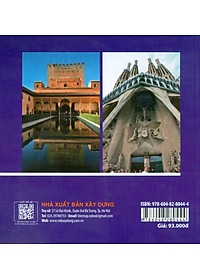 Tây Ban Nha Ấn Tượng Kiến Trúc Xưa Và Nay (In màu) - Đặng Thái Hoàng, Bùi Phương Nga