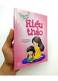 Sách Gieo Mầm Tính Cách - Hiếu Thảo ( Tái Bản )