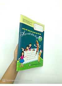 Luyện Viết Tiếng Việt Cho Học Sinh Tiểu Học - Học Viết Điều Hay Lớp 5 - Tập 2