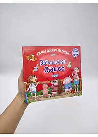 Sách Rèn Luyện Kỹ Năng Sống Cho Trẻ - Em Học Quản Lý Tài Chính - Bật Mí Về Sự Giàu Có