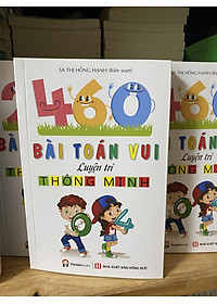 Sách - Combo Bé Học Nhanh - Nhớ Lâu 201 Bài Toán Vui Luyện Trí Thông Minh - 460 Bài Toán Vui 