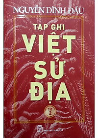 Sách Tạp Ghi Việt Sử Địa (Tập 2)