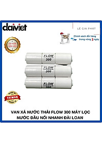 Van Xả Nước Thải Flow 300 Máy Lọc Nước Đầu Nối Nhanh ĐÀI LOAN - Hàng chính hãng