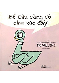 Sách Bồ Câu Cũng Có Cảm Xúc Đấy