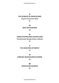 Semicolon: How A Misunderstood Punctuation Mark Can Improve Your Writing, Enrich Your Reading And Even Change Your Life