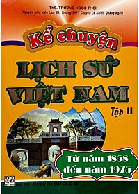 Sách Kể Chuyện Lịch Sử Việt Nam Tập 2 (Tái Bản)