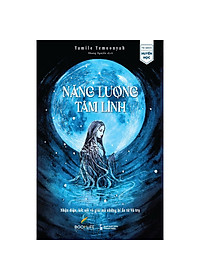 Combo 2 Cuốn Tâm Lý Học Hay -Năng Lượng Tâm Linh+Năng Lượng Thân Tâm