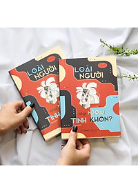 Sách Loài Người Có Gì Ngoài Tinh Khôn?