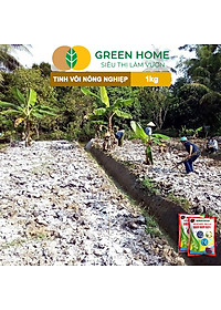 Tinh Vôi Nông Nghiệp Greenhome, Bao 1kg, Cải Tạo Đất, Sạch Nấm Bệnh, Bổ Sung Vi Lượng Giúp Lá To, Quả Nặng