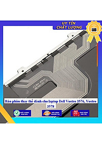 Bàn phím dùng cho laptop Dell Vostro 3576 Vostro 3578  - Hàng Nhập Khẩu New Seal