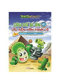 Sách Trái Cây Đại Chiến Zombie - Câu Đố Bí Ẩn Về Các Nền Văn Minh Cổ