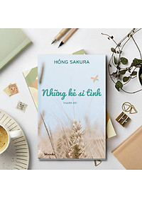 Sách NHỮNG KẺ SI TÌNH - Hồng Sakura