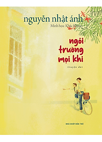 NGÔI TRƯỜNG MỌI KHI (Bản Đặc Biệt) - In màu