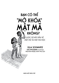 Sách Bạn Có Thể "Mở Khóa" Mật Mã Không? Lược Sử Hấp Dẫn Về Mật Mã Và Mật Mã Học