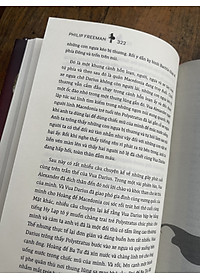 (Bìa cứng áo ôm) ALEXANDER ĐẠI ĐẾ - Huyền thoại xứ Macedonia – Philip Freeman – Dịch giả Nguyễn Vi Thiên Ái - Bách Việt Book - NXB Dân trí