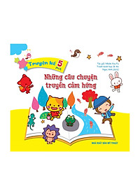 Truyện Kể 5 Phút - Những Câu Chuyện Truyền Cảm Hứng