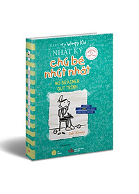 Diary Of A Wimpy Kid - Nhật Ký Chú Bé Nhút Nhát - Tập 18: Out Trình - No Brainer (Song Ngữ Việt-Anh)