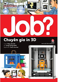 Sách Lựa Chọn Cho Tương Lai JOB? - Chuyên Gia In 3D