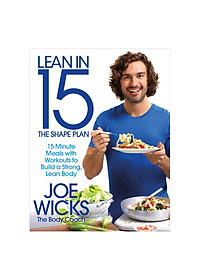 Lean in 15 – The Shape Plan: 15 Minute Meals With Workouts to Build a Strong, Lean Body (Paperback)