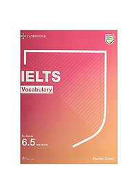 IELTS Vocabulary For Bands 6.5 And Above With Answers And Downloadable Audio