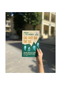 Các Triết Gia Thế Tục: Cuộc đời, thời đại và tư tưởng của các nhà kinh tế vĩ đại - Bản Quyền