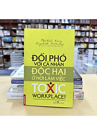 Sách Đối Phó Với Các Cá Nhân Độc Hại Ở Nơi Làm Việc