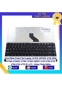 Bàn Phím dùng cho Laptop ACER ASPIRE 4736 3820 4736Z 4736ZG 4750G 4736G 4810T 4733 4738 4739 4740 4741 4752 E1-471  - Hàng Nhập Khẩu New Seal