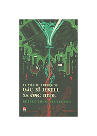 Sách Vụ Việc Dị Thường Về Bác Sĩ Jekyll Và Ông Hyde