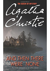 Sách And Then There Were None (Previously published as Ten Little Indians) (Agatha Christie)