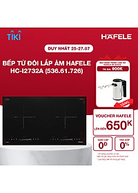 Bếp từ 2 vùng nấu Hafele HC-I2732A 536.61.726 (Hàng chính hãng)