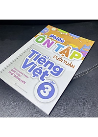 Sách: Phiếu Ôn Tập Cuối Tuần Tiếng Việt Lớp 3 - Theo Chương Trình Giáo Dục Phổ Thông Mới