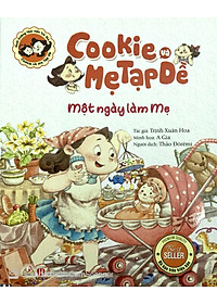 Sách Cookie Và Mẹ Tạp Dề - Một Ngày Làm Mẹ