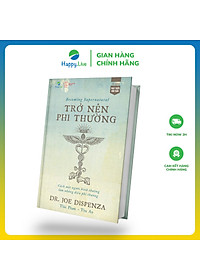 Sách Trở nên phi thường - Becoming Supernatural - Happy Live