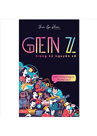 BIZBOOKS – Sách GenZ Trong Kỷ Nguyên Số - Định Hướng Tương Lai Như Thế Nào? - MinhAnBooks