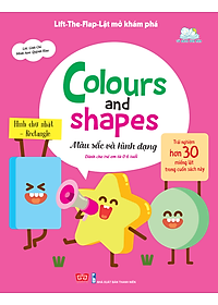 Sách Tương Tác - Lift-The-Flap-Lật Mở Khám Phá - Colours And Shapes - Màu Sắc Và Hình Dạng ( Tái Bản )