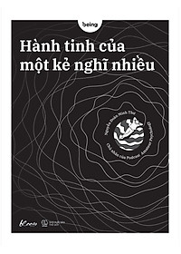 Hành Tinh Của Một Kẻ Nghĩ Nhiều