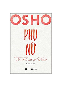 Combo 3 cuốn osho:  Osho Đàn Ông + Osho Phụ Nữ + Osho Ươm Mầm