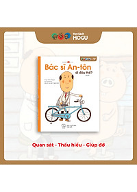 Truyện Ehon bé 3-4-5 tuổi - Bác sĩ Anton - Đi đâu thế?