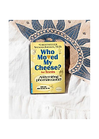 Ai Lấy Miếng Pho Mát Của Tôi? (phiên bản dành cho độc giả trẻ) Who Moved My Cheese? (for Teens) - Bản Quyền