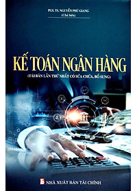 Kế Toán Ngân Hàng (Tái Bản 2023)